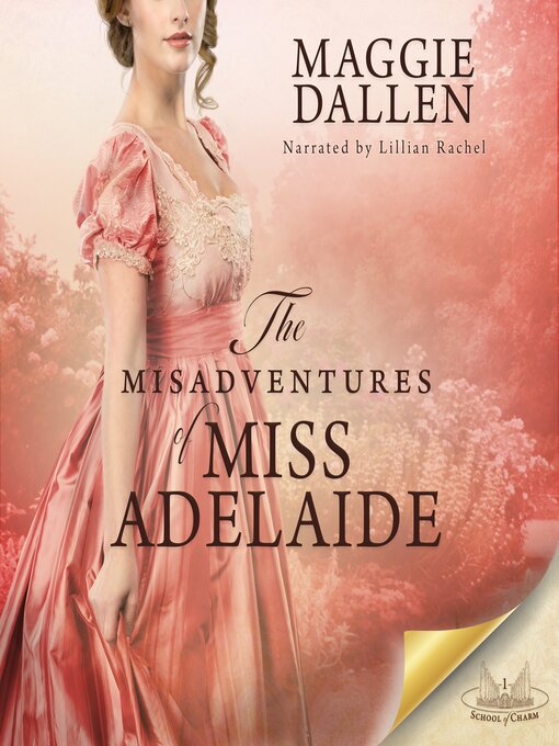 Title details for The Misadventures of Miss Adelaide by Maggie Dallen - Available